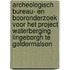 Archeologisch bureau- en booronderzoek voor het project Waterberging Lingeborgh te Geldermalsen