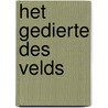 Het gedierte des velds by B.J. van Boven