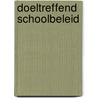 Doeltreffend schoolbeleid door Petegem van Peter