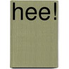 HEE! door Wilma Boevink