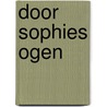 Door Sophies ogen door Christine van Dalen