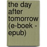The Day after Tomorrow (e-boek - epub) by Peter Hinssen