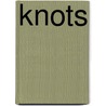 Knots door Juliet David