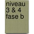 niveau 3 & 4 Fase B