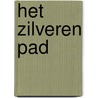 Het zilveren pad door Amber P. Brejaart