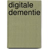 Digitale dementie door Manfred Spitzer