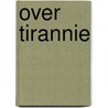 Over tirannie by Timothy Snyder