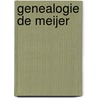 Genealogie de Meijer door P.H.E.M. de Meijer