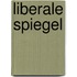 Liberale Spiegel