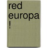 Red Europa ! by Ulrike Guérot