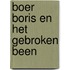 Boer Boris en het gebroken been
