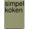 Simpel koken door Janny de Moor