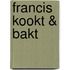 Francis kookt & bakt