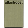 Elfentroost door Nettie Rottier
