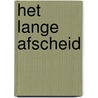 Het lange afscheid by Raymond Chandler