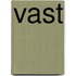 Vast