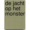 De jacht op het monster by Rian Visser