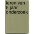 Leren van 5 jaar onderzoek