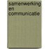Samenwerking en communicatie