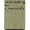 Samenwerking en communicatie by Unknown