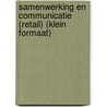 Samenwerking en communicatie (Retail) (klein formaat) by Unknown