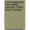 Verkoopgesprek voor Eerste verkoper (Retail) (klein formaat) door Onbekend