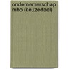 Ondernemerschap MBO (Keuzedeel) door Onbekend