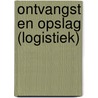 Ontvangst en opslag (Logistiek) door Onbekend