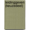 Leidinggeven (Keuzedeel) by Unknown