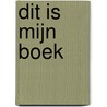 Dit is mijn boek door Jan Aarts