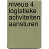 niveua 4 logistieke activiteiten aansturen door Ovd Educatieve Uitgeverij
