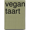 Vegan taart door Audrey Fitzjohn