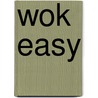 Wok easy door Caroline Hwang