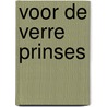 Voor de verre prinses by Chrétien Breukers