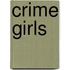 Crime Girls