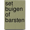 Set Buigen of barsten by Marjanne van Gameren