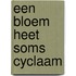 Een bloem heet soms cyclaam