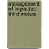 Management of impacted third molars