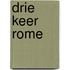 Drie keer Rome