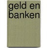 Geld en banken door Richard de Jong