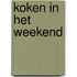 Koken in het weekend