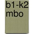 B1-K2 MBO
