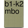 B1-K2 MBO by Ovd Educatieve Uitgeverij