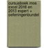Cursusboek MOS Excel 2016 en 2013 Expert + Oefeningenbundel