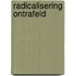 Radicalisering ontrafeld