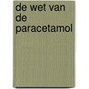 De wet van de paracetamol by Paul Moers
