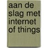 Aan de slag met Internet of Things