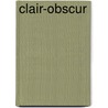 Clair-obscur by Nicole Krauss