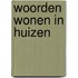 Woorden wonen in huizen