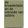 De broedertwist en De Odyssée van Astérix door René Goscinny
